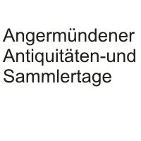 Antiquitäten- und Sammlertage Angermünde