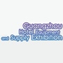 Guangzhou Hotel Equipment and Supply Exhibition Guangzhou