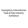 Guangzhou International Tube & Pipe Industry Exhibition