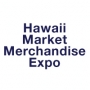 Hawaii Market Merchandise Expo