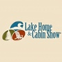 Lake Home & Cabin Show
