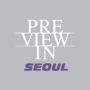 Preview in Seoul Seoul