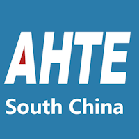 AHTE South China 2024 Shenzhen