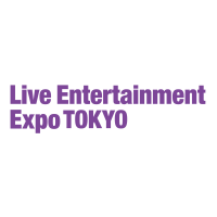 Live Entertainment Expo TOKYO Tokyo 2023 Live Entertainment Expo TOKYO 2023 Tokyo