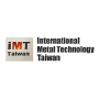 International Metal Technology Taiwan IMT, Taipei