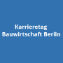 Career Day for the Construction Industry Berlin (Karrieretag Bauwirtschaft), Berlin