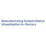 Manufacturing System Status Visualization In-Factory, Tokyo