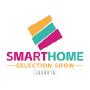 Smart Home Selection Show, Jakarta